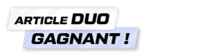 LES DUOS GAGNANTS