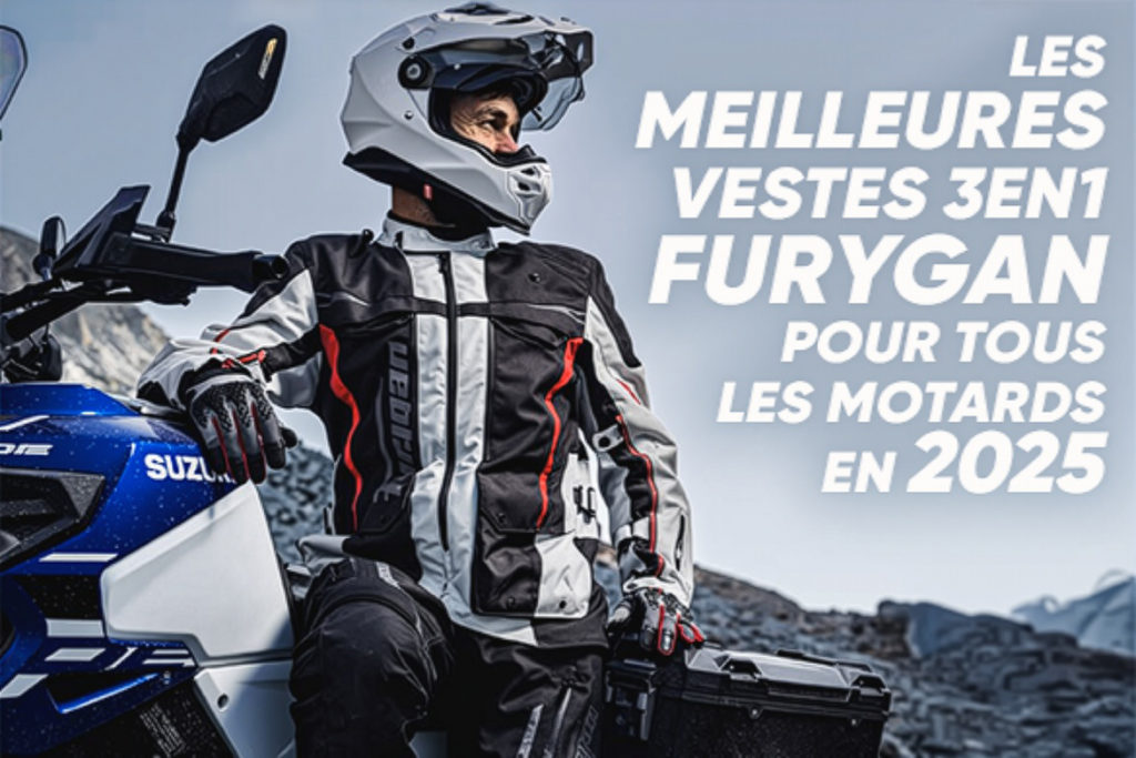 Les Meilleures Vestes 3EN1 Furygan pour Tous les Motards en 2025